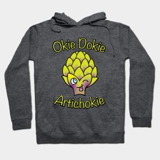 Okie Dokie Artichokie Hoodie